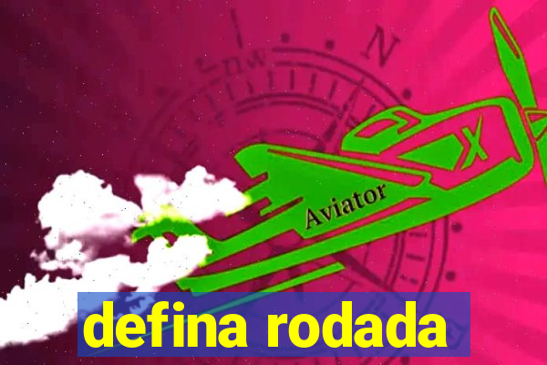 defina rodada